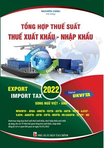 Biểu thuế xuất nhập khẩu 2022
