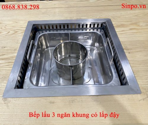 Bếp lẩu 3 ngăn khung có lắp đậy